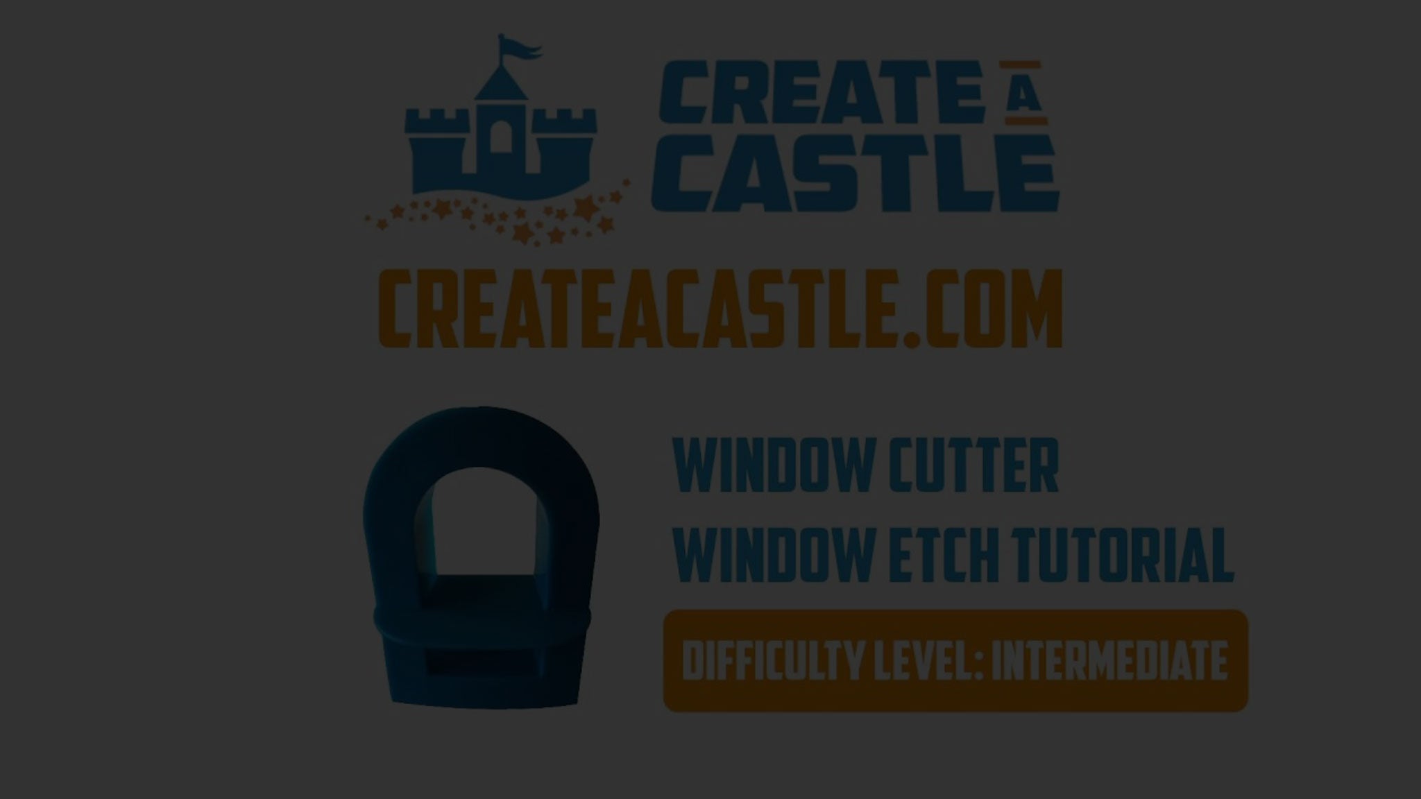 Create A Castle Window Cutter Tutorial – Cutting the perfect window on